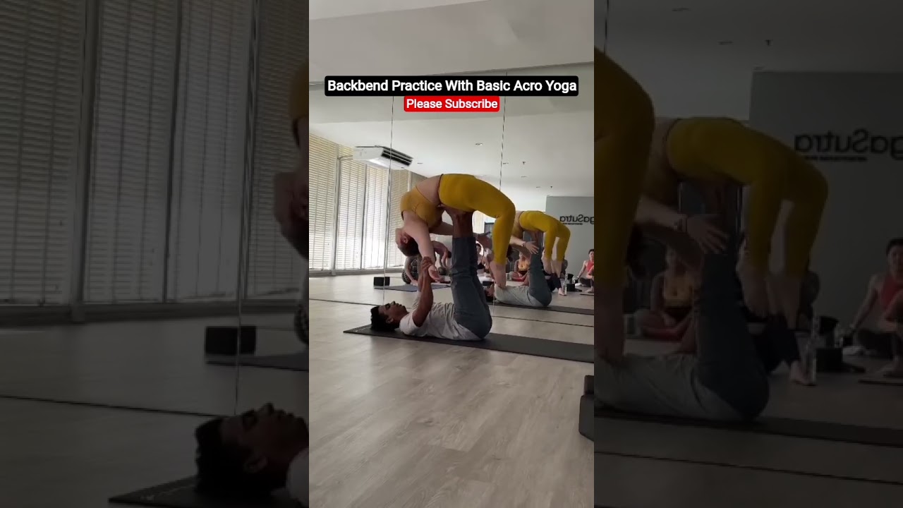 Backbend Practice With Basic Acro Yoga 