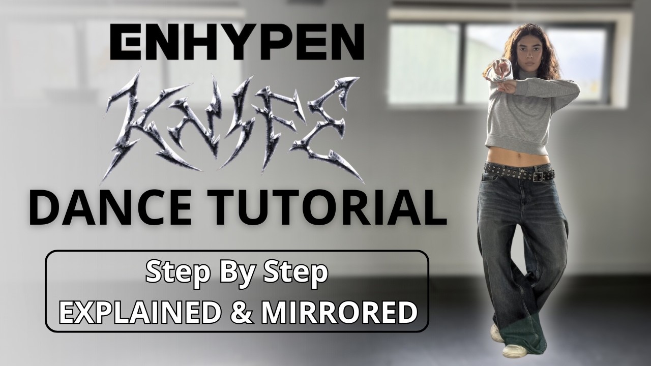 ENHYPEN “Knife” DANCE TUTORIAL (explained + mirrored)