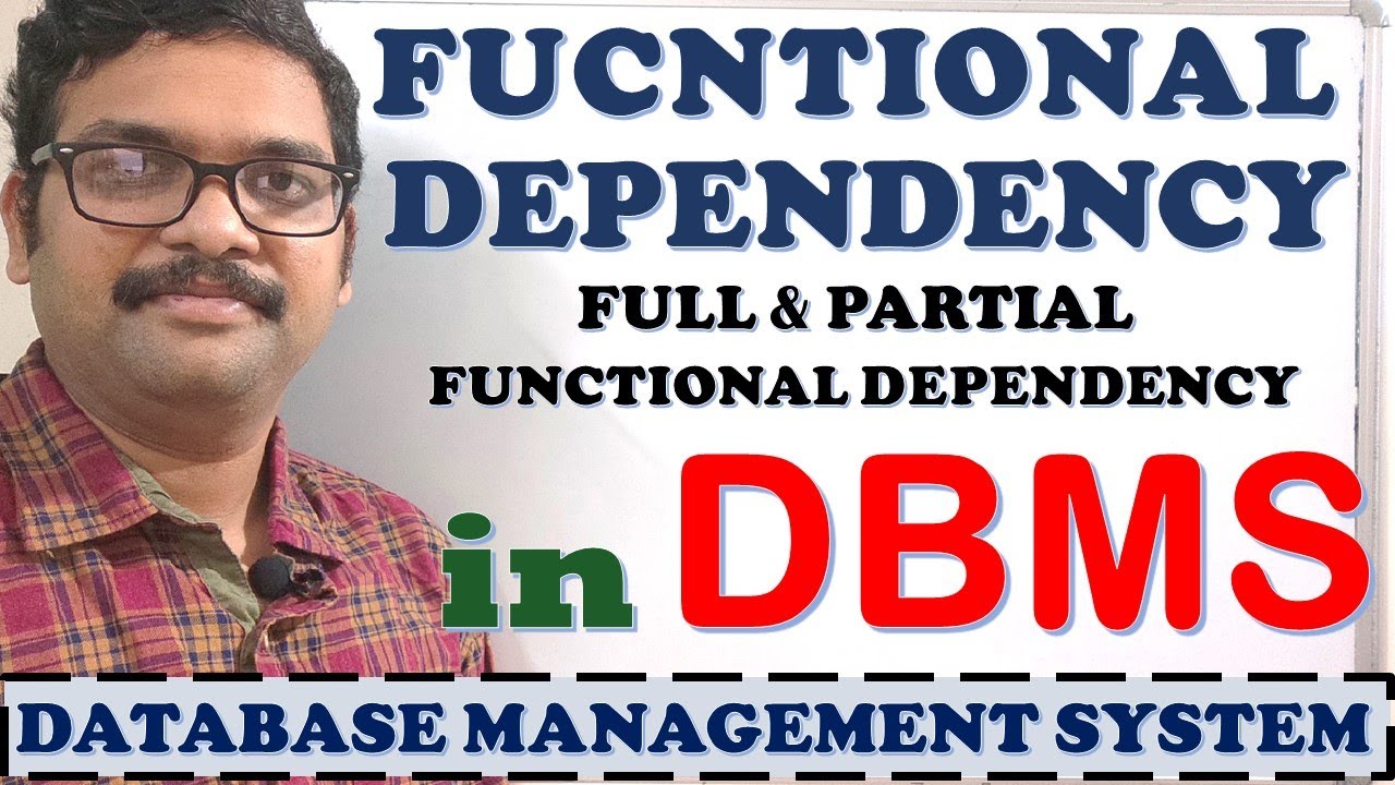 FUNCTIONAL DEPENDENCY IN DBMS ||FULL & PARTIAL FUNCTIONAL DEPENDENCY ||WHAT IS FUNCTIONAL DEPENDENCY
