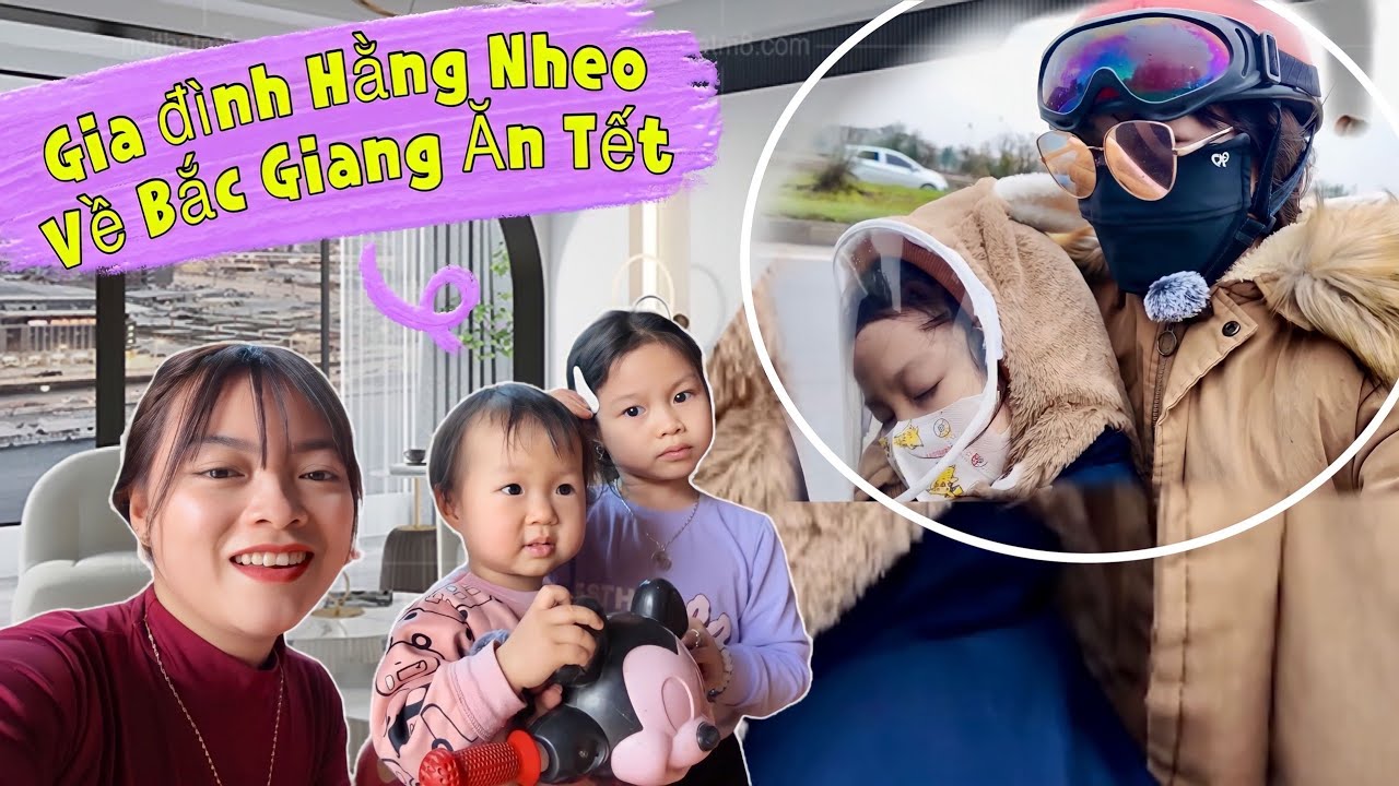 Về Ông Bà Nội Ăn Tết Thôi Nào - Về Quê Bắc Giang Ăn Tết