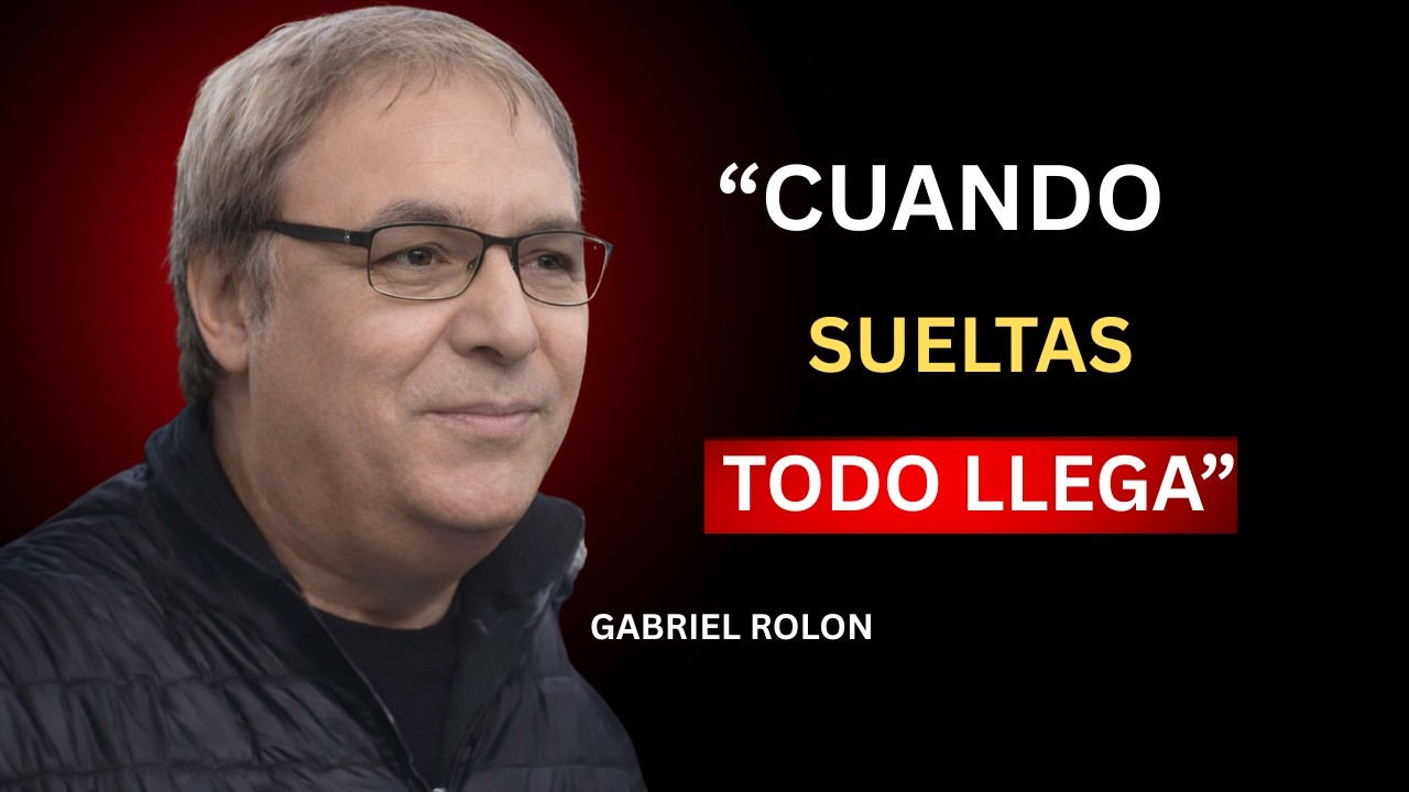 Cuando Sueltas, Todo Empieza a Llegar | GABRIEL ROLON