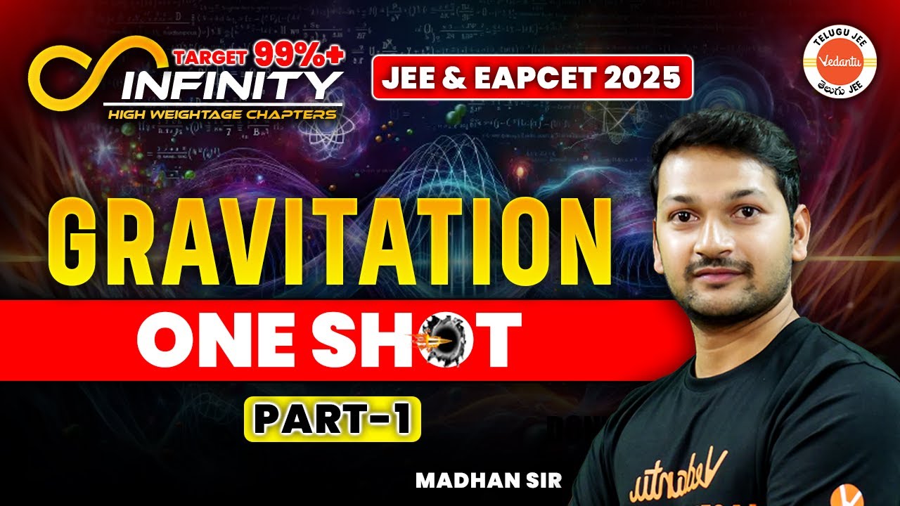 Gravitation | One Shot | Part-1 | JEE EAPCET Physics | JEE EAPCET 2025 | Madhan Sir