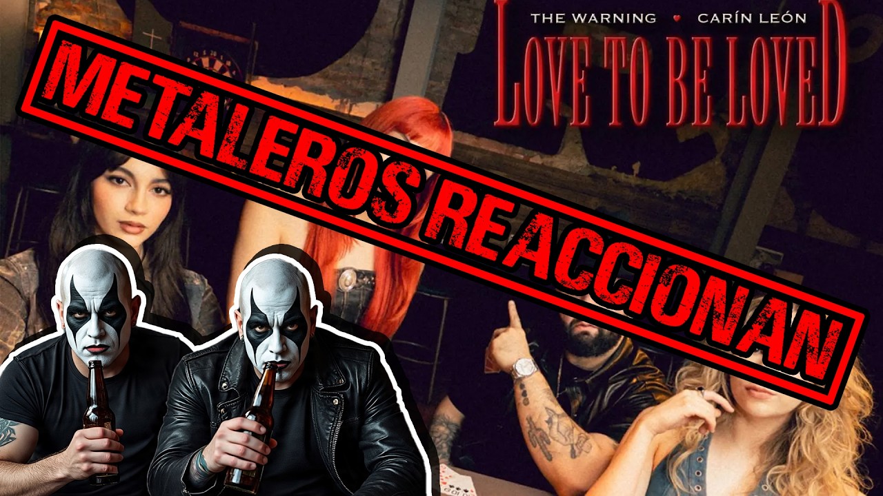 Metaleros Reaccionan |The Warning, Carín León - Love To Be Loved (Official Video)