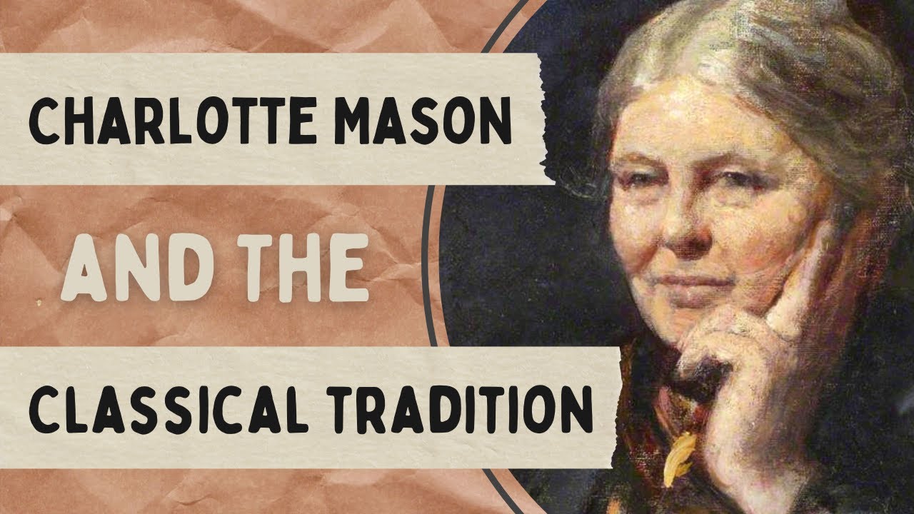 Charlotte Mason and the Classical Tradition