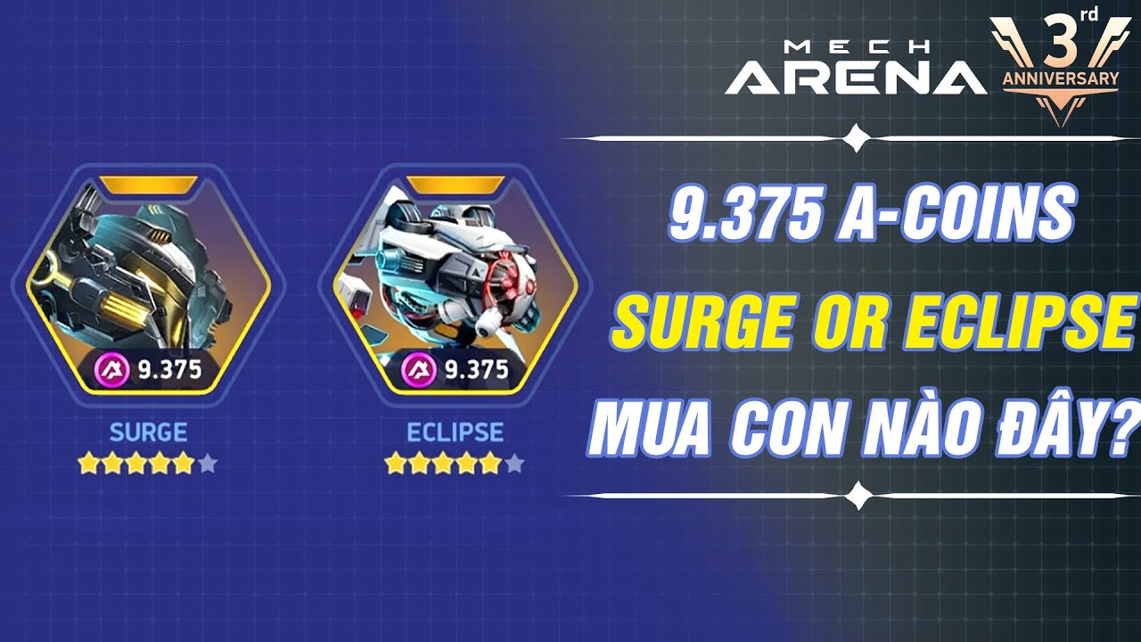Eclipse và Surge - Nên chọn mua con nào đầu tiên - Mech Arena