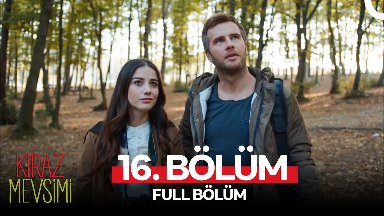 Kiraz Mevsimi 16. B&ouml;l&uuml;m (FULL HD)