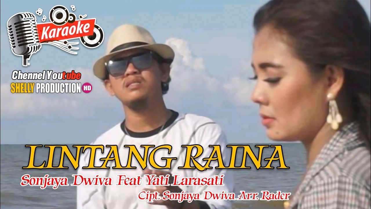 LINTANG RAINA KAROKE VERSI COWO || SONJAYA DWIVA Feat YATI LARASATI ( Official Video Musik )