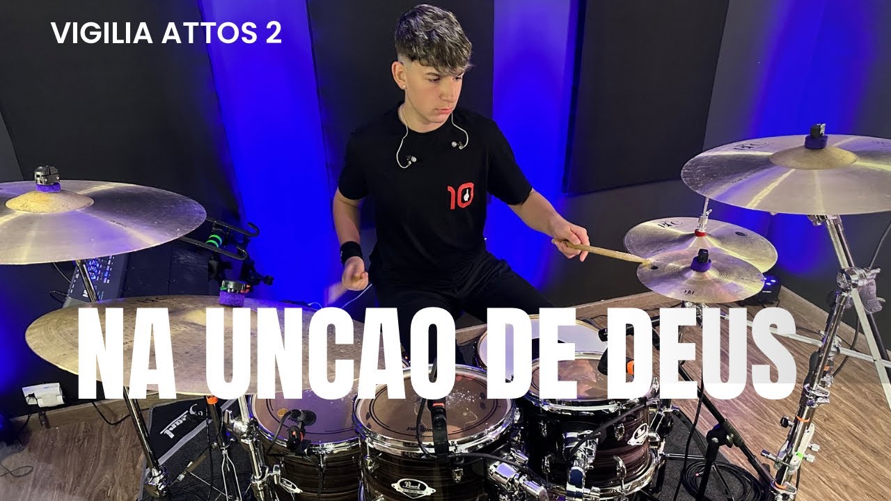 NA UNÇÃO DE DEUS - VIGÍLIA ATTOS2 - PH BATERA (drum cover)