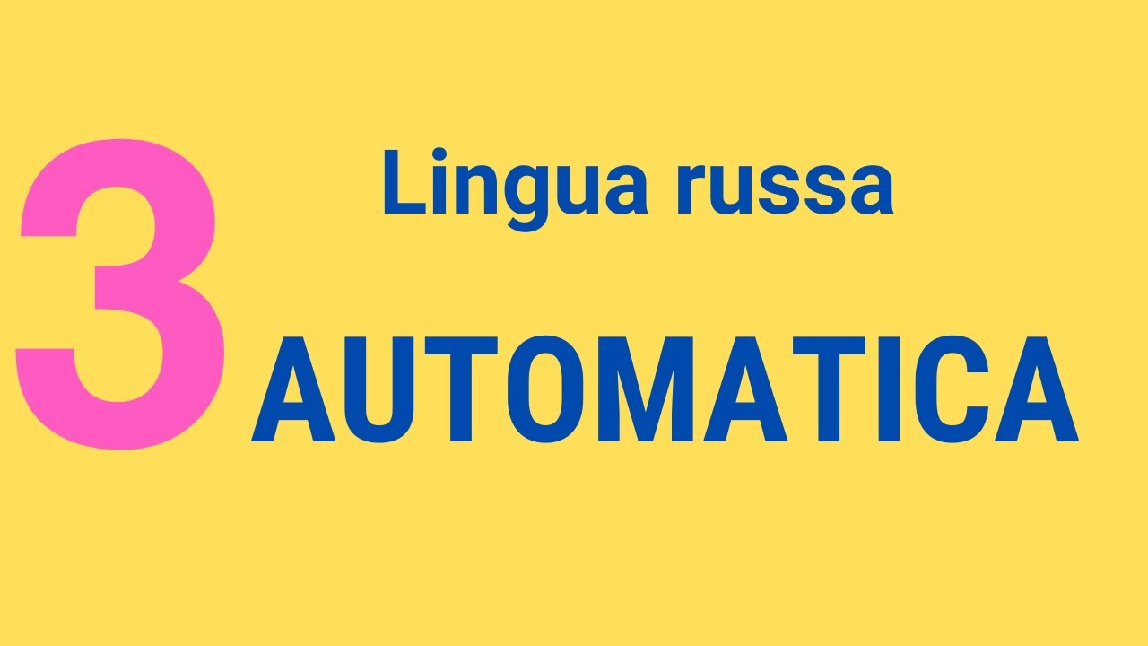 Lingua Russa Automatica #3