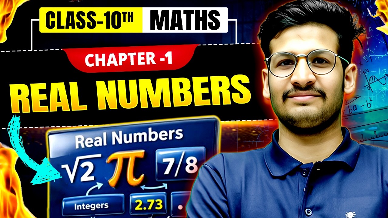 Class 10 Maths Real Numbers | Real Numbers | Class 10th Maths Chapter 1 | CBSE Board Maths 2026