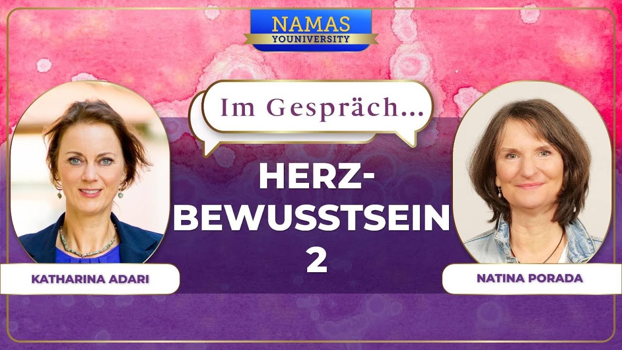 NAMAS YOUNIVERSITY im Gespräch - 29/2026 - Herzbewusstsein Teil 2