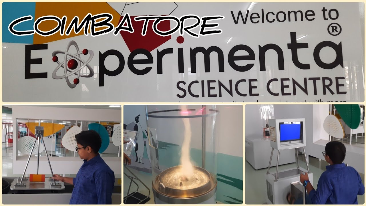 COIMBATORE 'S NEWESTLANDMARK EXPERIMENTA SCIENCE CENTRE||  G D NAIDU CHARITIES ||G D MUSIUM ||