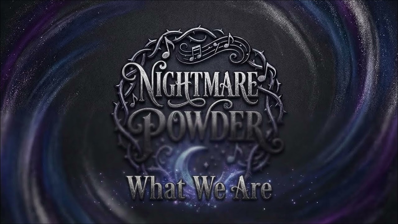 Nightmare Powder - What We Are