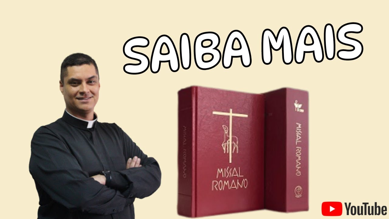 CONHEÇA UM POUCO MAIS DO MISSAL