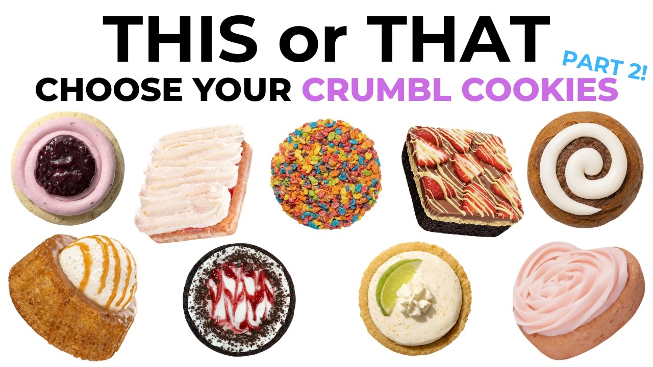 Choose Your Crumbl Cookies (Part 2!)🍪🍰 This or That?