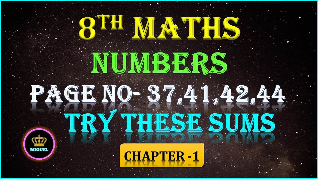 8th Maths Chapter-1 Numbers Try These Sums Page No- 37,41,42 & 44 | TN 8th Maths Try These Sums
