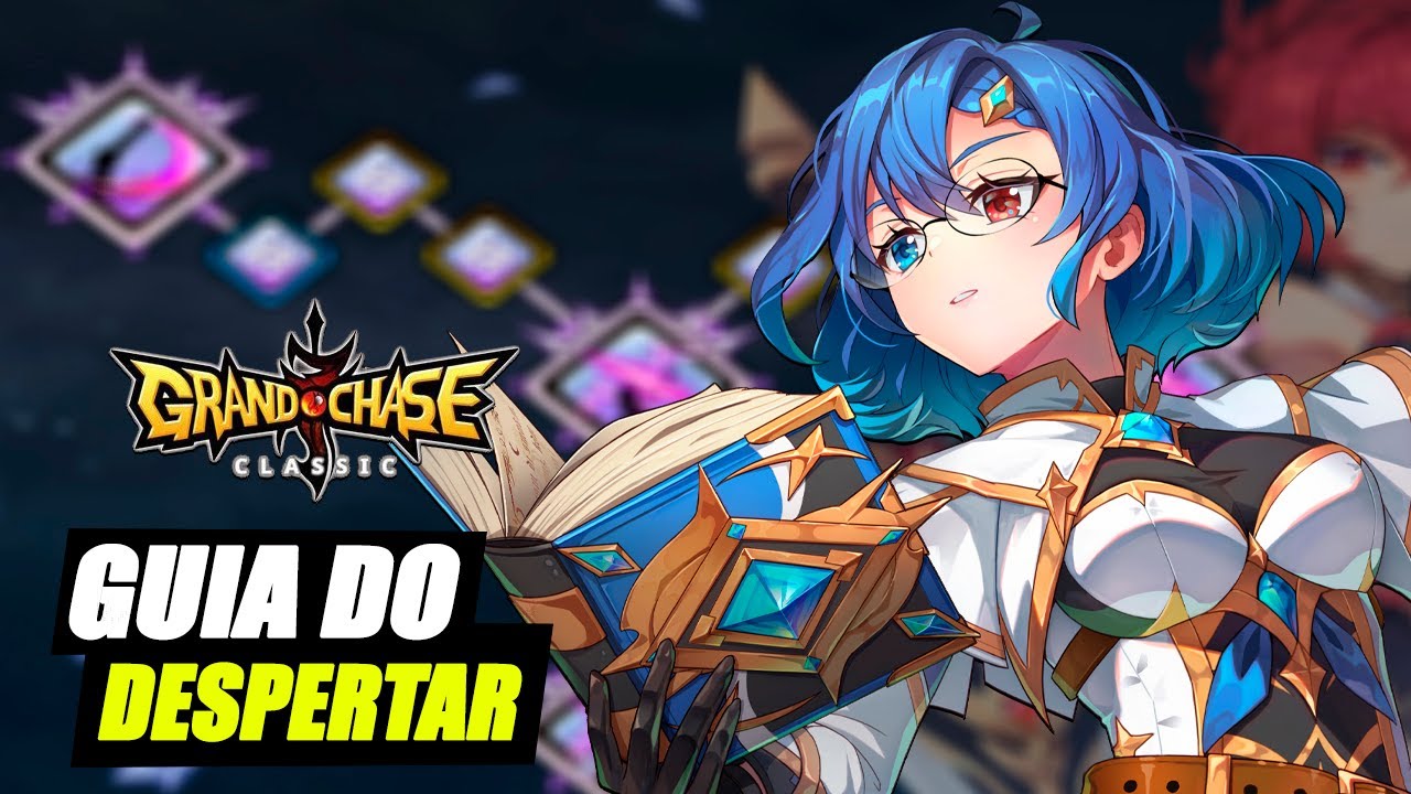 Guia Completo do Despertar - Grand Chase Classic