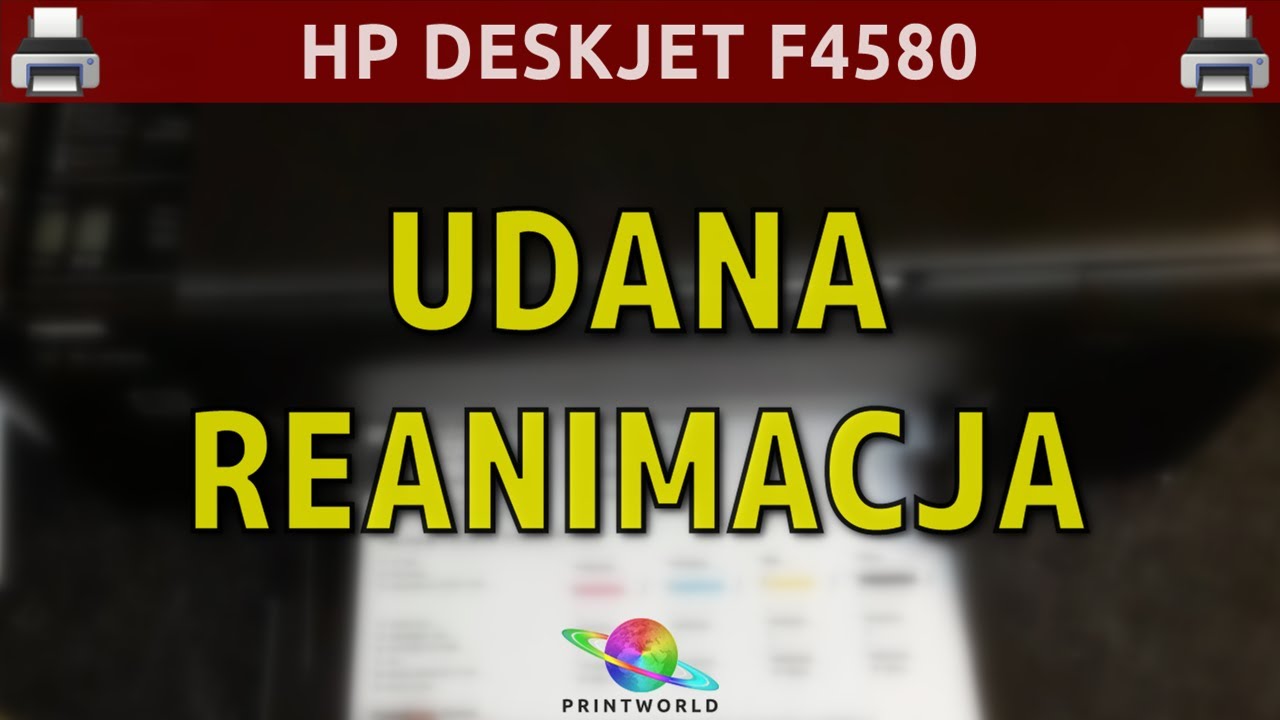 HP DESKJET F4580 🖨️ Udana reanimacja