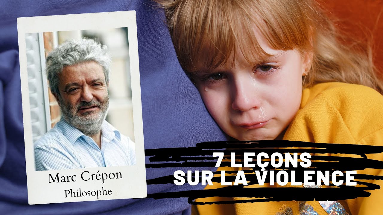 7 leçons sur la violence par Marc Crépon