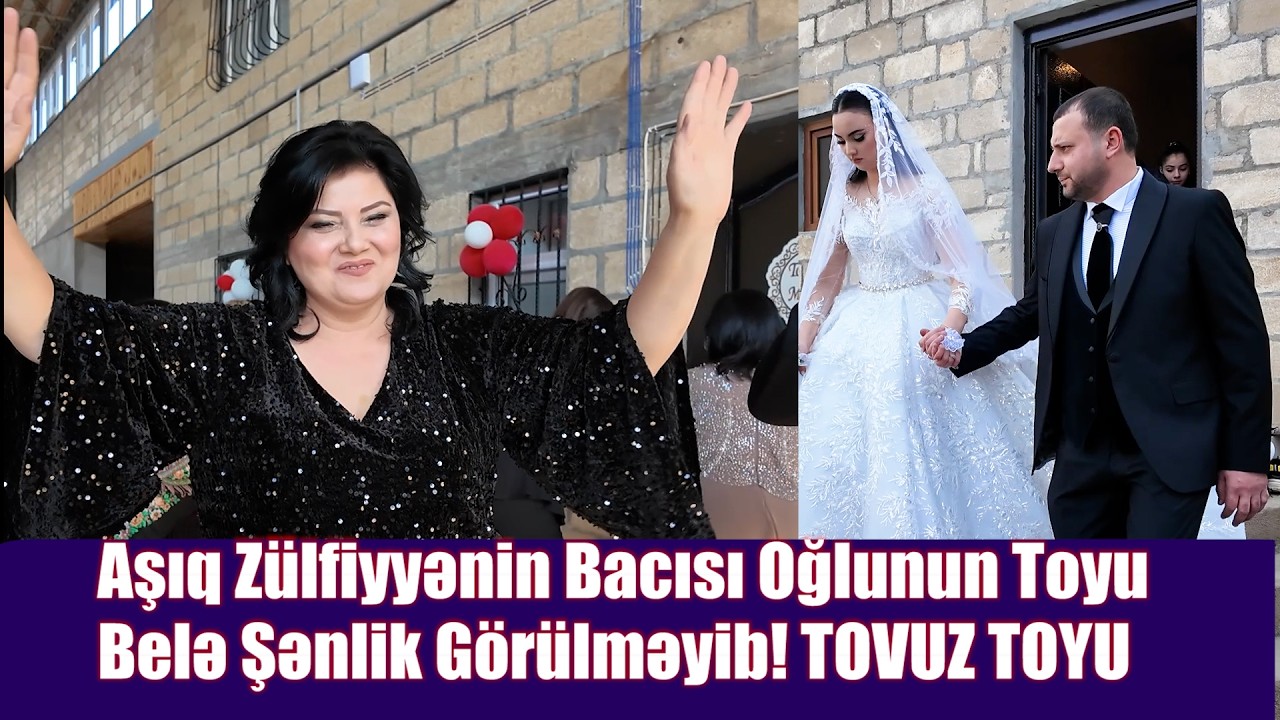 AŞIQ ZÜLFİYƏNİN BACISI OĞLUNUN TOYU GƏLİN GƏTİRDİ BƏY OTAĞI