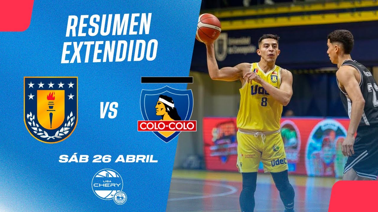 🏀Resumen Extendido: UdeC vs CSD Colo Colo - Liga Chery by Cecinas Llanquihue 2025