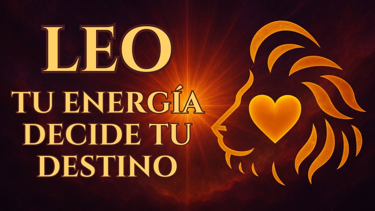 Hor&oacute;scopo Leo ♌ | Energ&iacute;a Interior y Espiritualidad