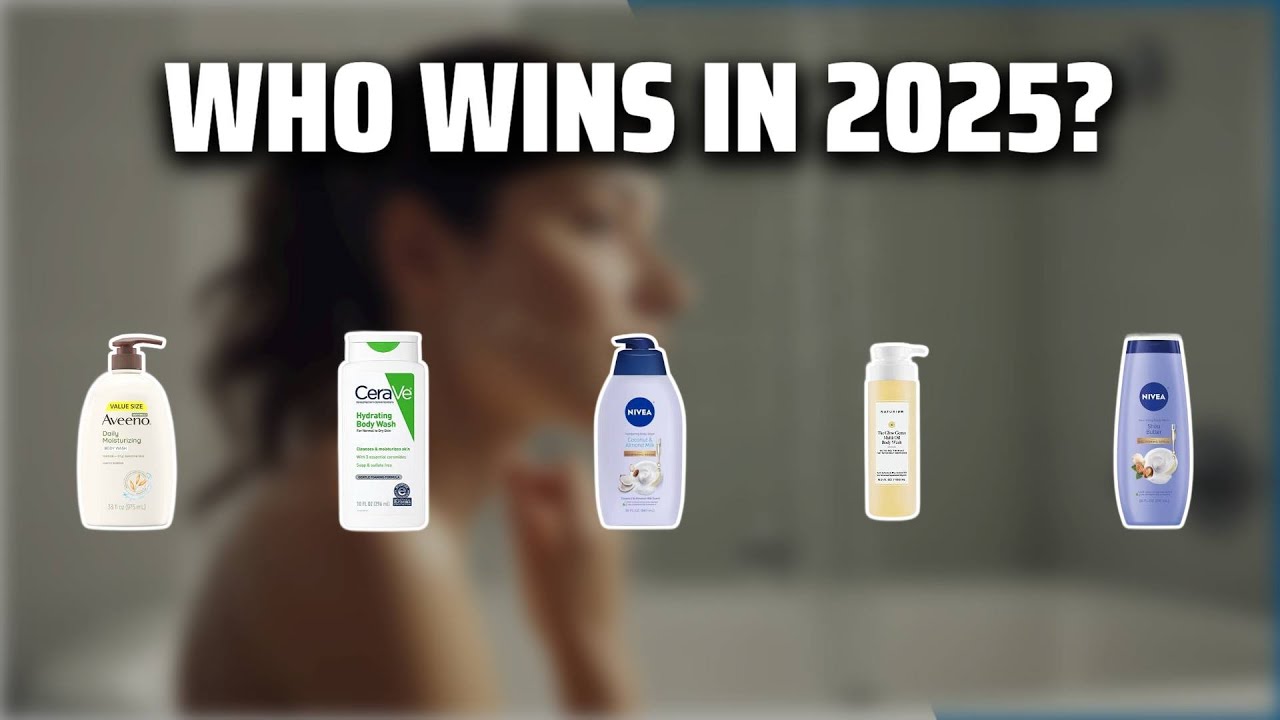 The Top 5 Best Moisturizing Body Wash in 2025 - Must Watch Before Buying!