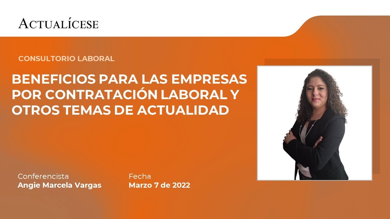 Consultorio laboral: subsidios y beneficios para las empresas por contratación laboral