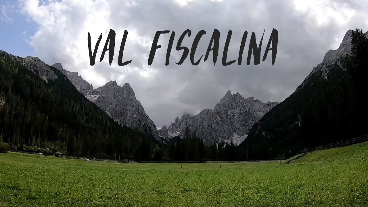 VAL FISCALINA - SESTO  [ Definita la Valle pi&ugrave; Bella delle Dolomiti ]