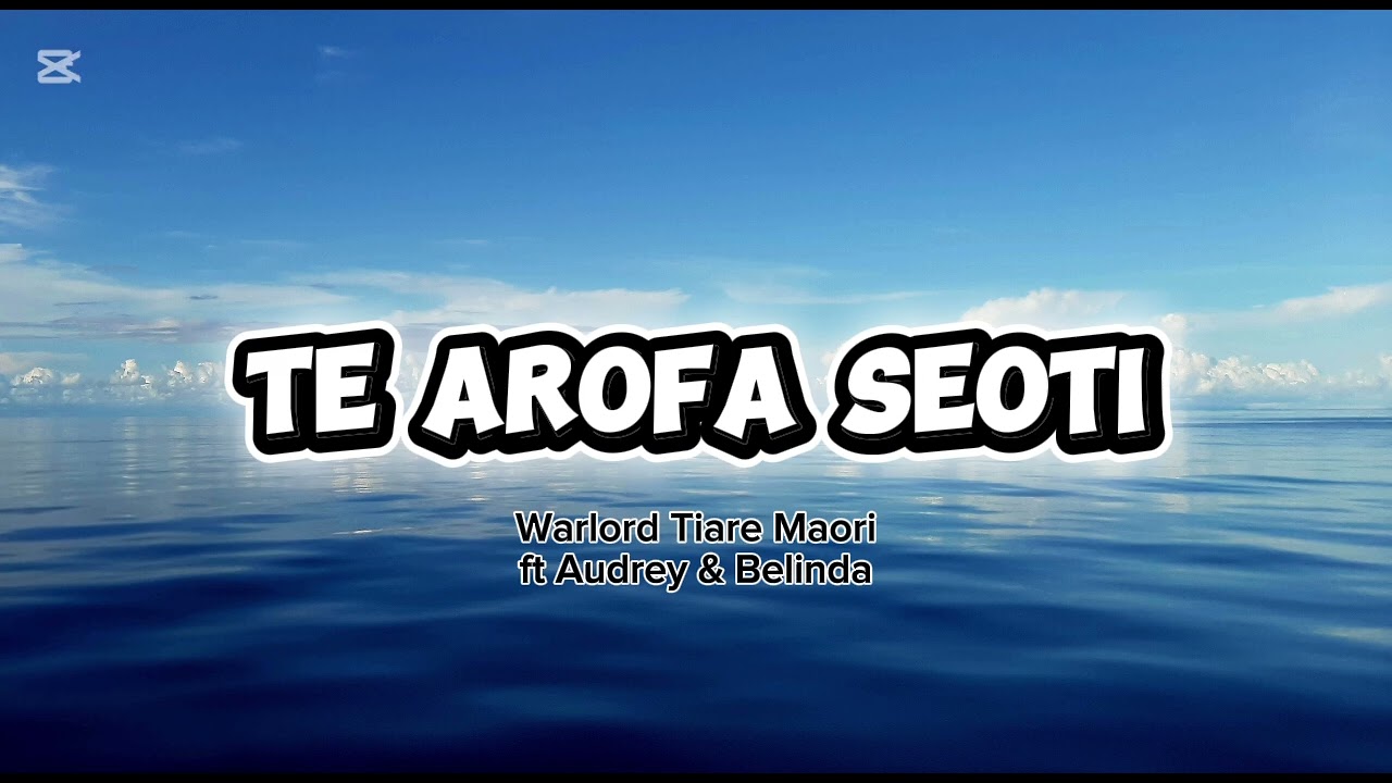 TE AROFA SEOTI [2010] - WARLORD TIARE MAORI FT AUDREY (FAREAVAKI) & BELINDA (MARAKEI) SMARS Prod.