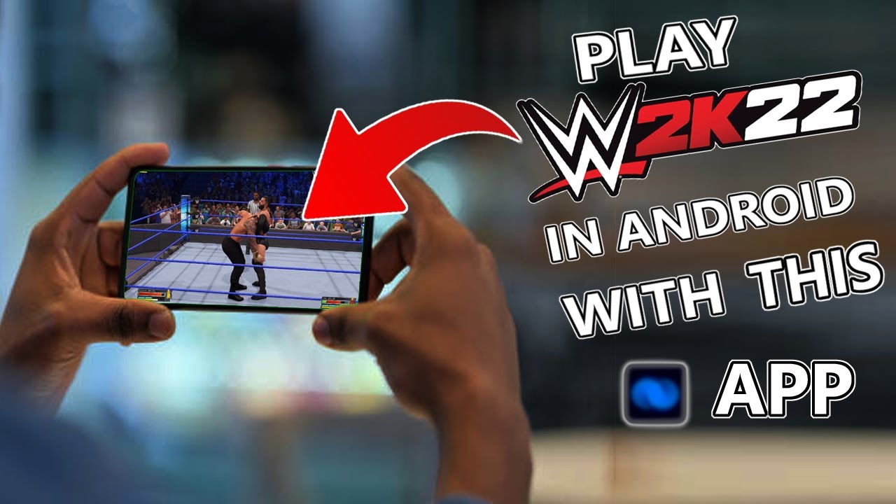 How to play WWE 2K22  in Android || Play wwe 2k22 in android || #wwe2k22 #wwe2k22android
