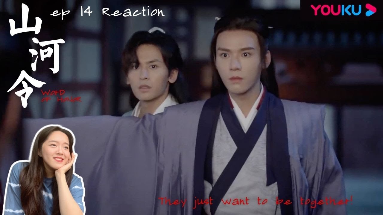 Word of Honor Reaction | 山河令 ep 14 Reaction #YoukuWordofHonorReaction