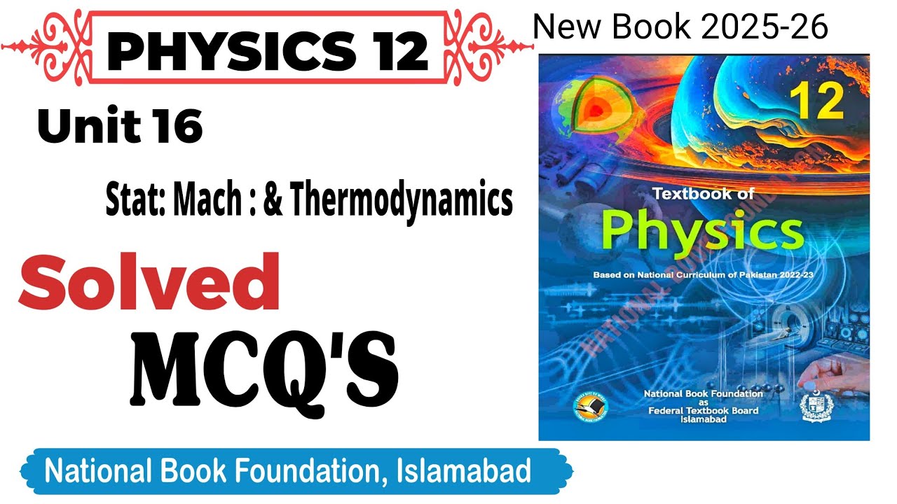 Unit 16 Solved MCQ'S Class 12 Physics| National book foundation | Statistical Mechanics | Thermodyna