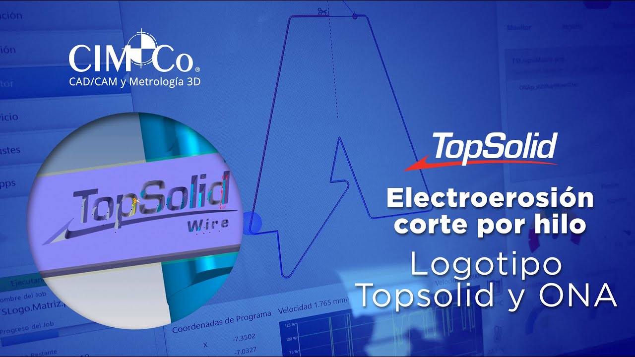Colaboración con Prometal  - Máquina Electroerosión de corte por hilo de Logotipo de TopSolid y ONA.