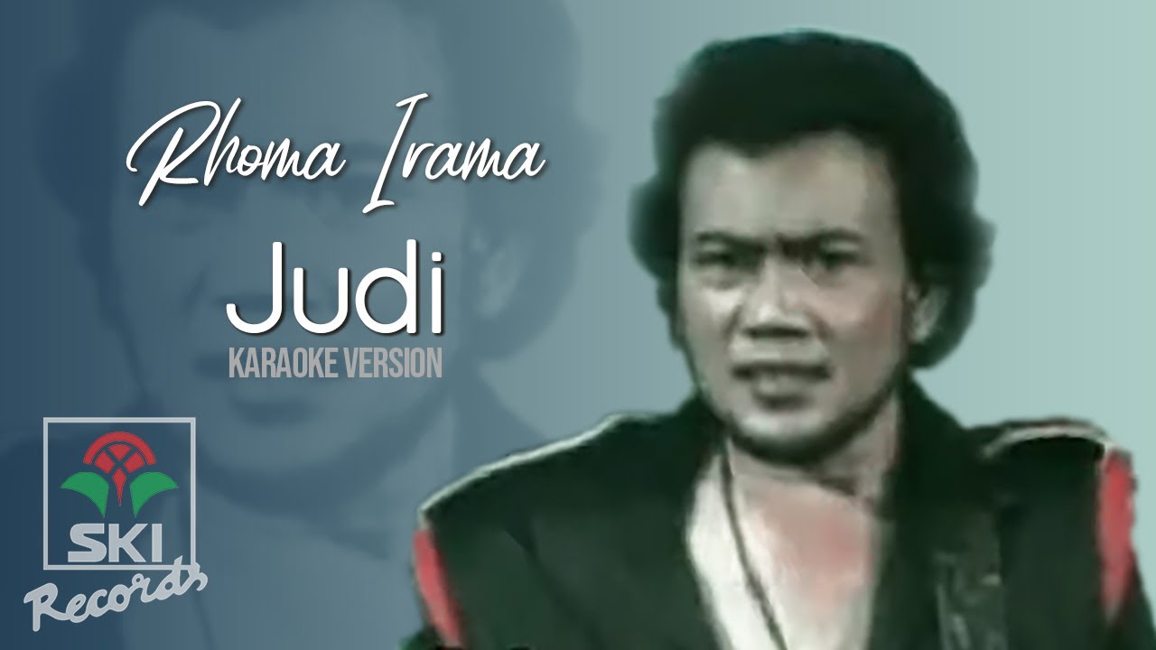 Rhoma Irama - Judi (Karaoke Version)