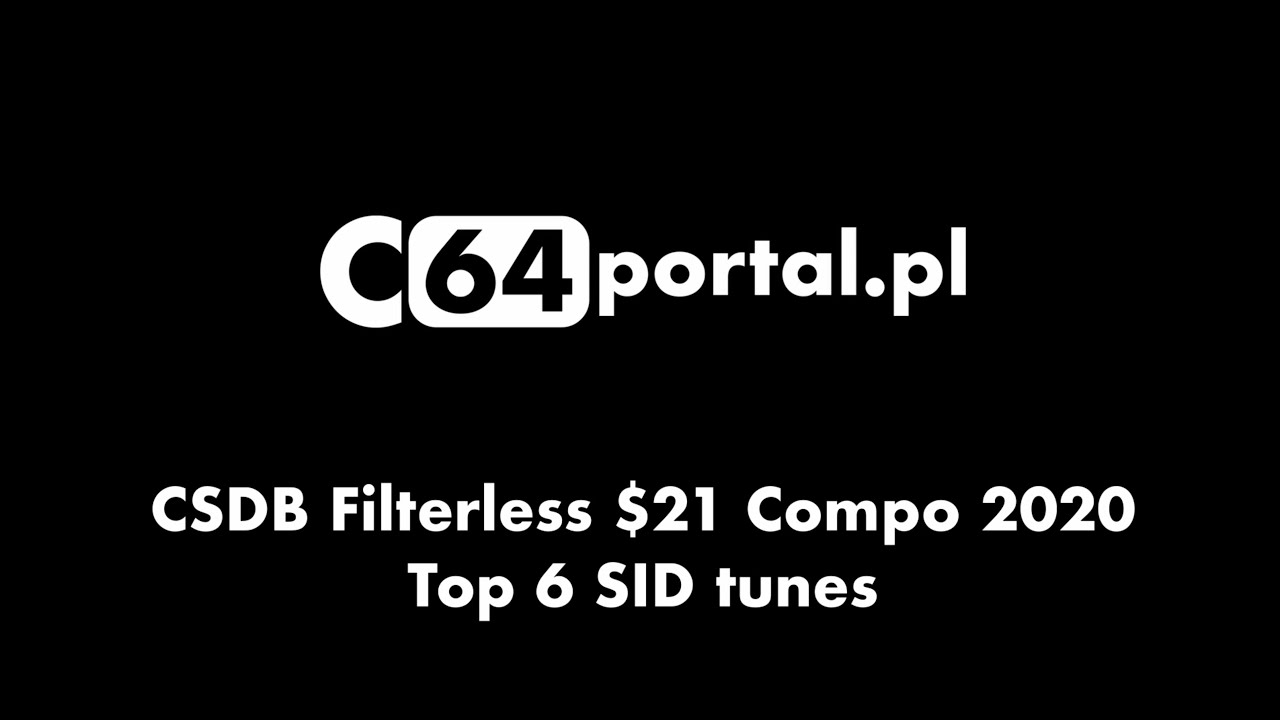 CSDB Filterless $21 Compo 2020. Top 6 tunes