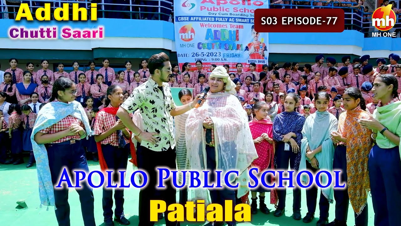 Addhi Chutti Saari-S03 | EP-77 | Apollo Public School- Patiala, Punjab | MH ONE