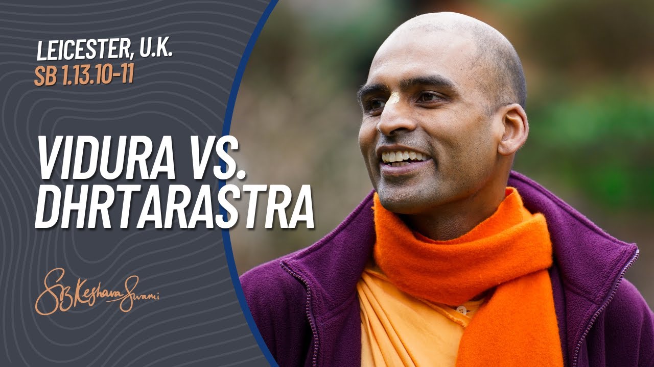 Vidura vs. Dhrtarastra Mentality | Svayam Bhagavan Keshava Maharaj