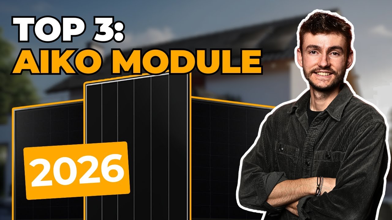Meine Top 3 Solarmodule 2026 |  PV Module im Vergleich & Neuheiten für 2026