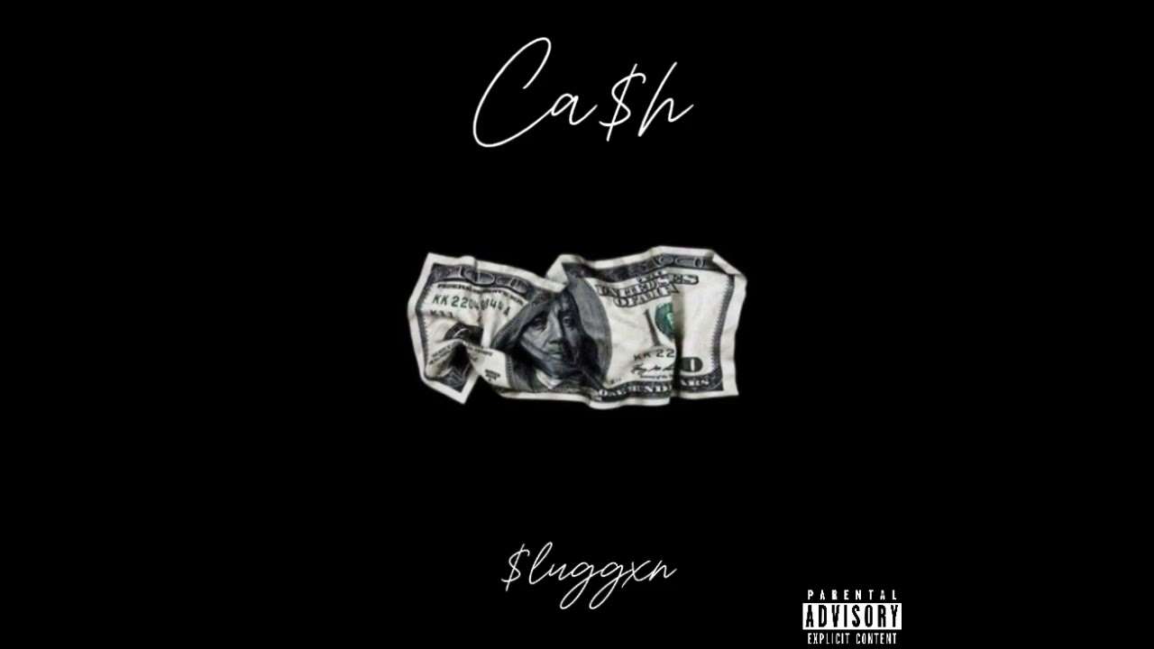 $luggxn - Ca$h [Official Audio]