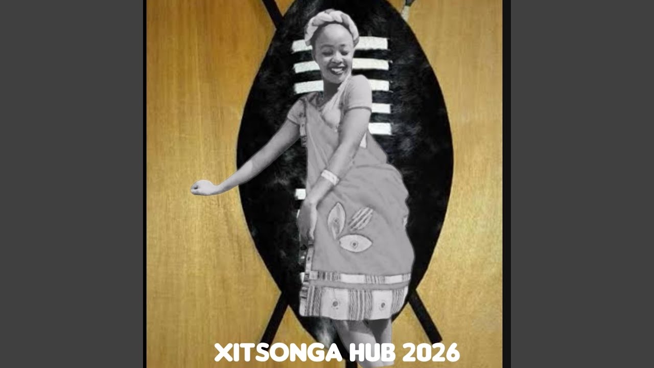 Xitsonga hub 2026-Ma2k mix