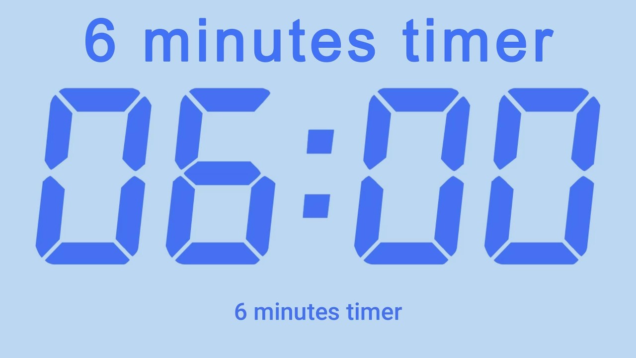 6 minutes timer