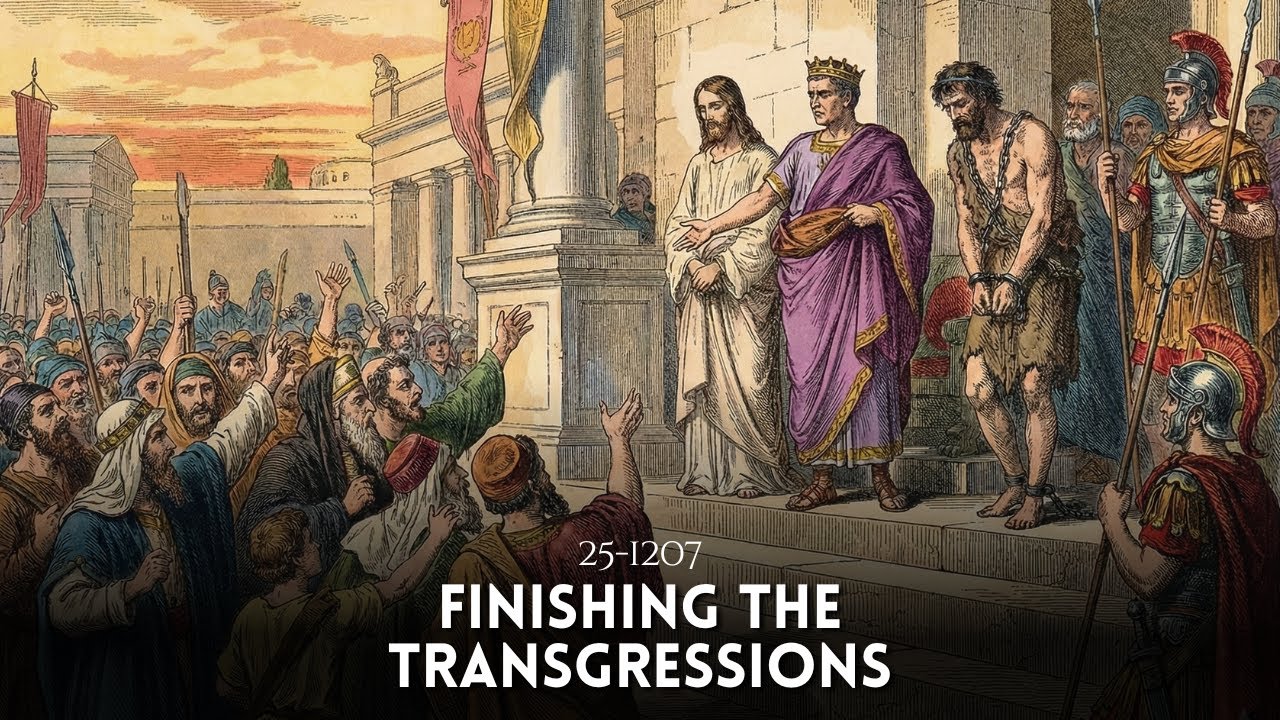 Finishing The Transgressions - Pr. Robin William [25-1207]