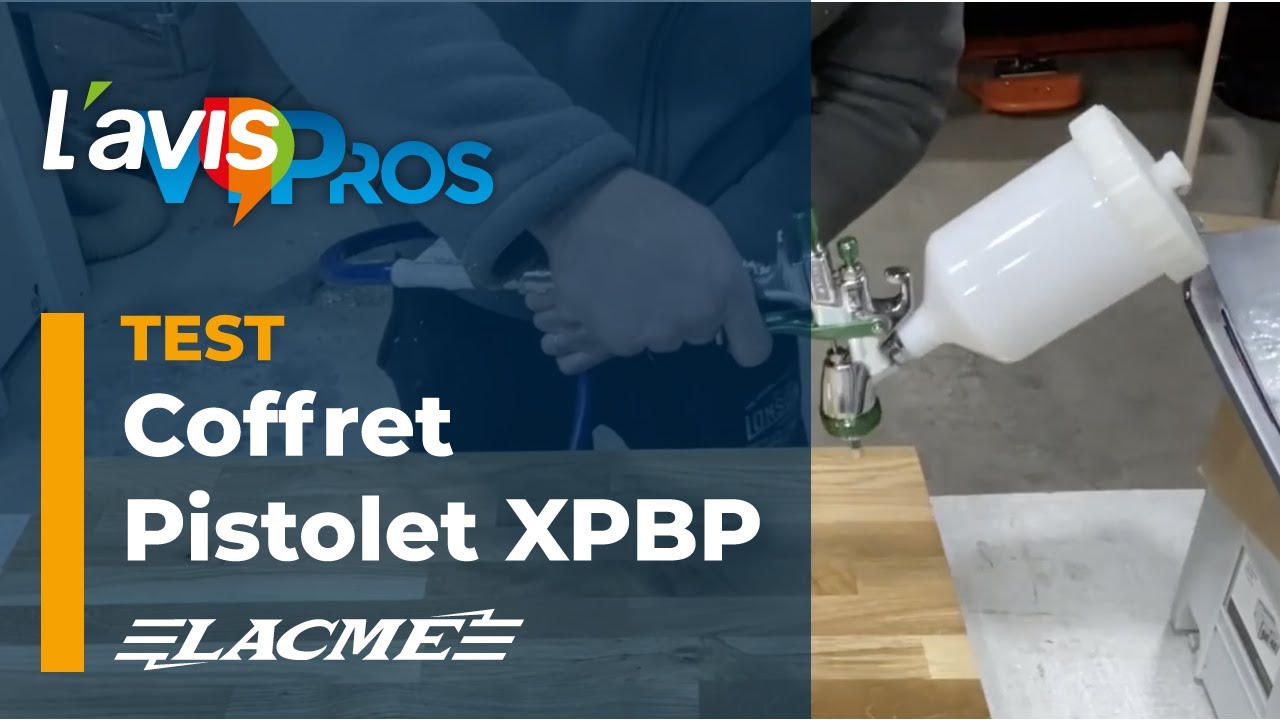 Test du pistolet de peinture basse pression XPBP de Lacmé | L'avisPros