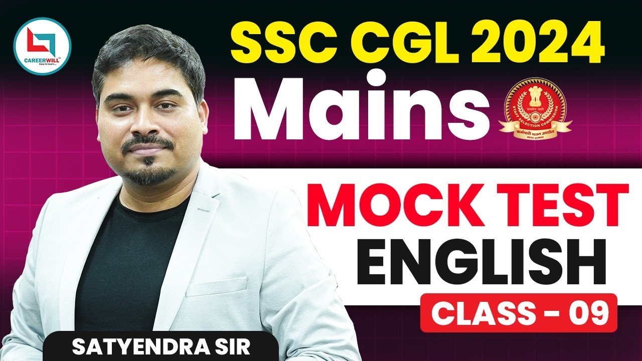 SSC CGL Mains 2024 | SSC CGL English | SSC CGL Mains Mock Test 09 | English by Satyendra Tiwari Sir