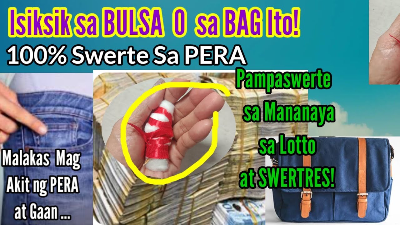 ISIKSIK SA BULSA O BAG | 100%  SWERTE sa  PERA KA NITO | Pampaswerte Sa LOTTO at SWERTRES!