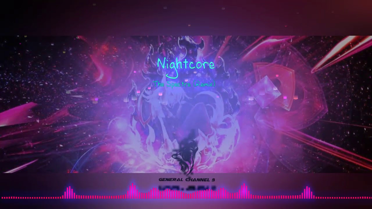 Nightcore - The Spectre (Remix) EDM Hay Nhất 2018