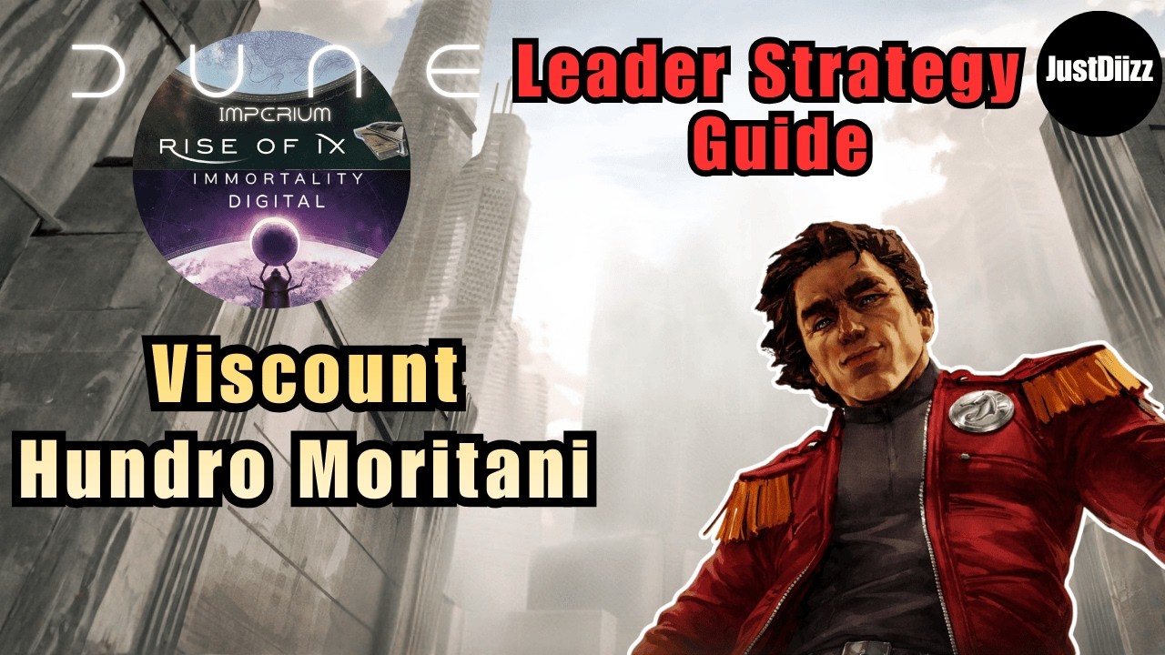 Leader Strategy Guide : Hundro Moritani | Dune Imperium |