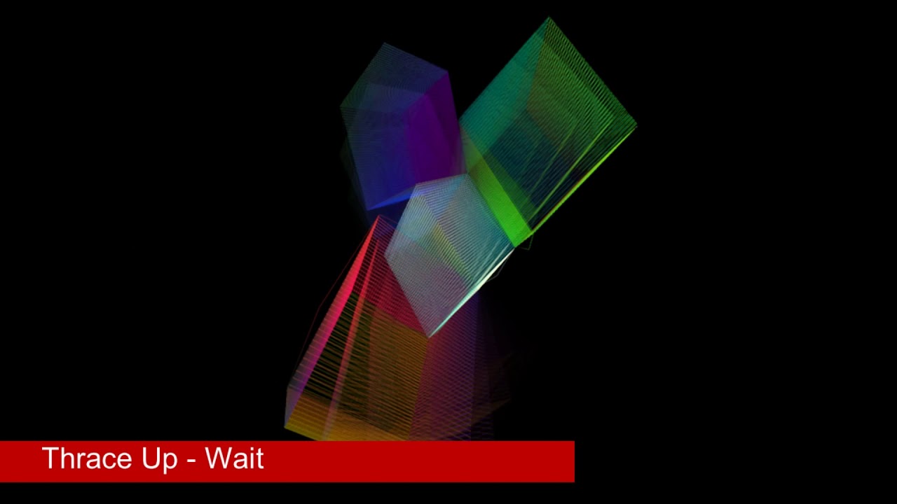 Thrace Up - Wait