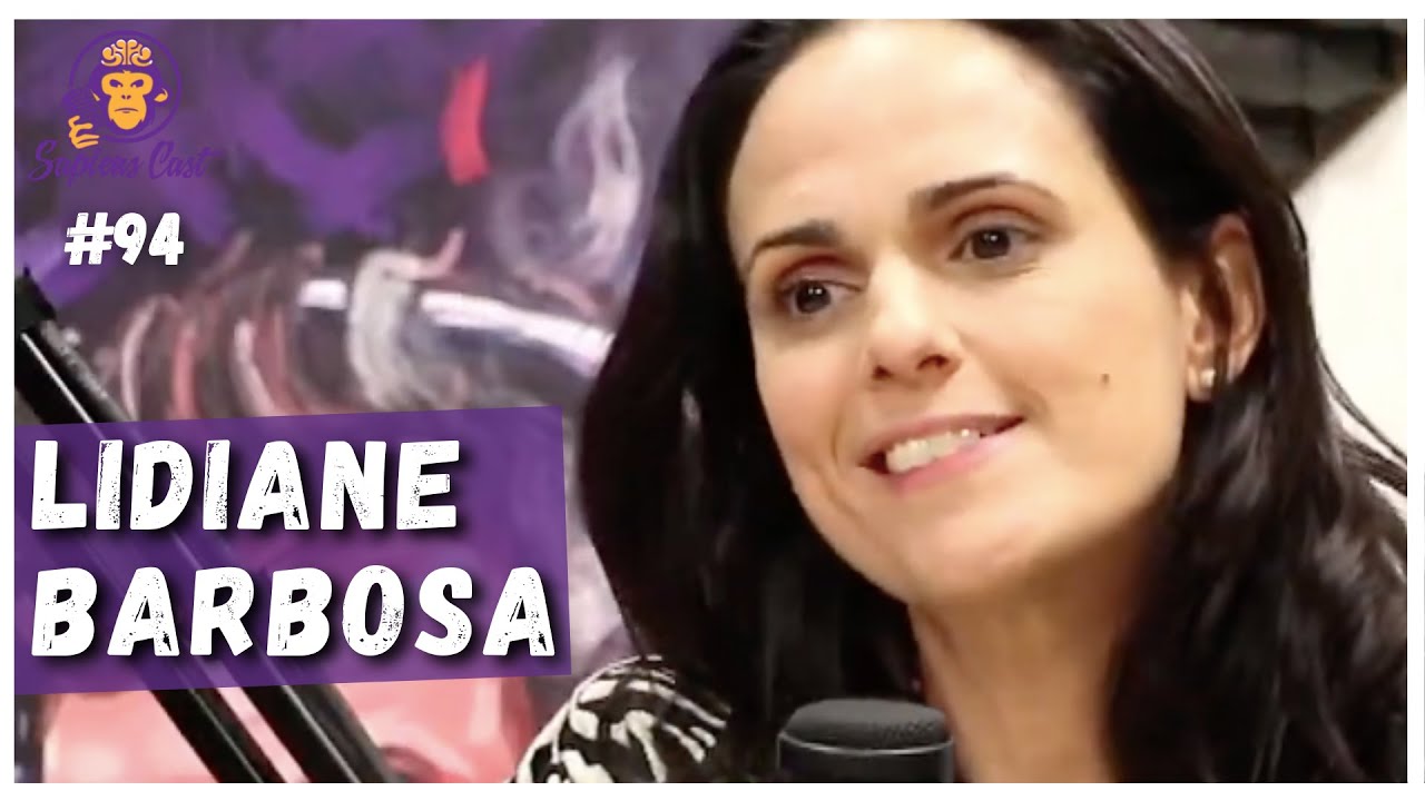 [ALIMENTA&Ccedil;&Atilde;O] LIDIANE BARBOSA | SAPIENSCAST #94